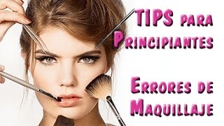 TIPS PARA PRINCIPIANTES Errores Básicos de Maquillaje [upl. by Attecnoc460]