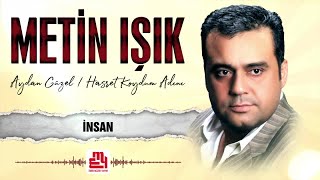 Metin Işık  İnsan [upl. by Migeon]