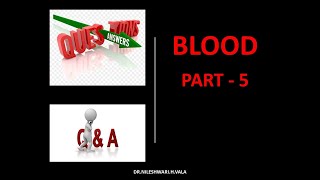 Q amp A OF BLOOD PART  5 [upl. by Akinahs964]