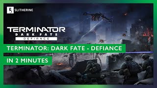 Terminator Dark Fate Defiance  In 2 minutes [upl. by Adlitam]