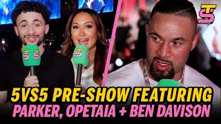 Joseph Parker WANTS AJ NEXT  5vs5 PreShow ft Ben Davison and Jai Opetaia [upl. by Stefa447]