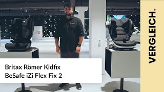 Britax Römer Kidfix VS BeSafe iZi Flex Fix 2 Autositze  Vergleigh [upl. by Vlad]