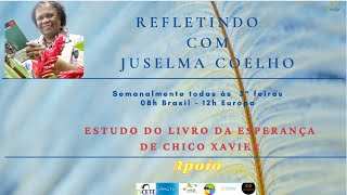 EP54 30 MINUTOS REFLETINDO COM JUSELMA COELHO [upl. by Yssirhc336]