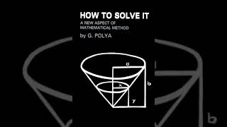 How to Solve It by George Pólya  Summary [upl. by Murvyn]