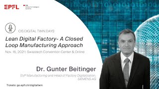 quotLean Digital Factory A Closed Loop Manufacturing Approachquot by Dr Gunter Beitinger [upl. by Nyleuqaj]