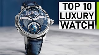 Top 10 Luxury Watches for Men [upl. by Krissy]