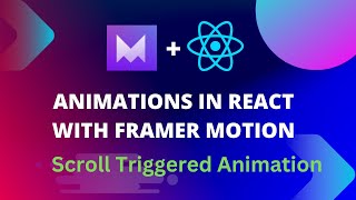 Scroll Triggered Animation in React with Framer Motion [upl. by Rovit]