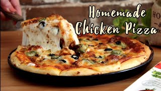 Chicken Pizza Recipe  The Best Homemade Pizza Youll Ever Eat  Hira Bakes [upl. by Hein557]