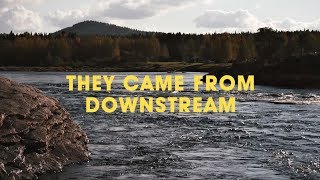 They Came From Downstream fly fishing film [upl. by Rowen]