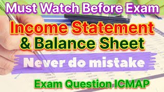 How to Prepare Profit and Loss Statement  Balance sheet  All Concepts Clear ICMAP Exam Question [upl. by Gurevich7]