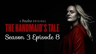 The Handmaids Tale Season 3 Episode 8 Unfit Recap [upl. by Gemmell]