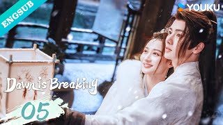 【ENG SUB】Dawn is Breaking EP05  He Xuanlin  Li Fei  Wang Xingwei  YOUKU [upl. by Janerich]