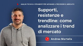 Supporti resistenze e trendline come analizzare i trend di mercato [upl. by Langelo]