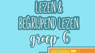 Instructie begrijpendlezen groep 6 woensdag 27 januari 2021 [upl. by Aundrea]