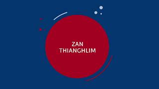 ZAN THIANGHLIM [upl. by Saudra844]