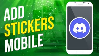 How To Add Stickers On Discord Mobile New Method [upl. by Novihc]