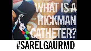 What is a Hickman Catheter [upl. by Goer181]