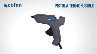 Tutorial cómo utilizar la pistola termofusible Cofan [upl. by Natty]