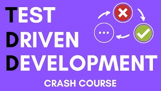 Test Driven Development TDD  Crash Course  2020 [upl. by Oine]