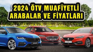 2024 ÖTV Muafiyetli Arabalar ve Fiyatları  Hangi Modeller Uygun ÖTV İndirimli Araçlar [upl. by Hutner416]