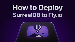 How to Deploy SurrealDB to Flyio [upl. by Julee]