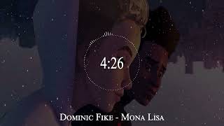 Dominic Fike  Mona Lisa [upl. by Knepper]