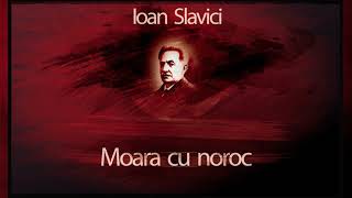 Moara cu noroc 1981  Ioan Slavici teatruaudio teatruonline teatruradiofonic teatruvechi [upl. by Lucey73]