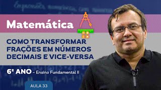 Como transformar frações em números decimais e viceversa  Matemática  6º ano  Ensino Fundamental [upl. by Riaj]