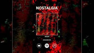 NOSTALGIA  New release now on all music streaming platforms [upl. by Ecnar]