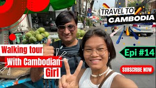 Walking tour with Cambodian girl  Phnom Penh Cambodia City Tour  Life Of Hashmi [upl. by Ilesara]