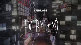 kehlani  everything  slowed  reverb  lyrics [upl. by Shepherd171]