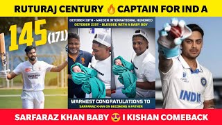 Ruturaj Century🔥 IND A Squad Announced ❤️ Sarfaraz khan blessed with baby boy😱 IND vs NZ 2nd Test [upl. by Coco883]