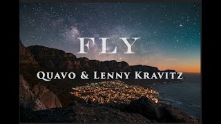 Quavo amp Lenny Kravitz Fly lyrics [upl. by Whit]