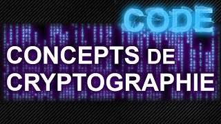 Code Concepts de cryptographie  Les Capsules [upl. by Panter]