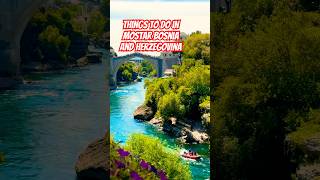 Mostar Bosnia Herzegovina Tips shorts trending mostar bosnia ytshorts viralvideo fyp travel [upl. by Bernadette]