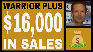 Warrior Plus Income Proof  16000 In Sales  Free Strategy Tutorial [upl. by Groome927]