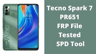 Tecno Spark 7 SPD PR651 Unlock File 2024 FRP SPD Tool [upl. by Catherine143]