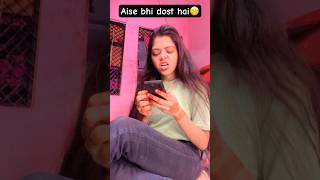 Aise bhi dost hote hai kya 😫🤨 comedy funny entertainment varsha1985 [upl. by Zullo]