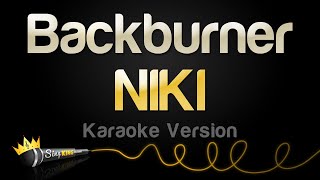 NIKI  Backburner Karaoke Version [upl. by Malka]