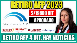 RETIRO AFP 4UIT 2023 ATENCIÓN AFILIADOS HAY NOTICIAS  CONGRESISTA A FAVOR TOTAL DEL RETIRO 4UIT YA [upl. by Tobie456]