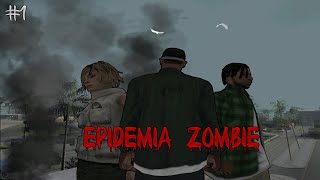 GTA San Andreas Apocalipsis Zombie  Epidemia Zombie  El principio del fin  CAPITULO 1  LOQUENDO [upl. by Myrna]