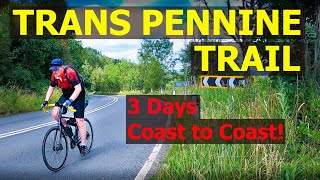 Solo Bikepacking the Trans Pennine Trail  3 Days UK Coast to Coast Bike Ride [upl. by Omixam]