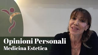 Opinioni personali in medicina estetica  Dr Mariateresa Grecchi [upl. by Germano451]