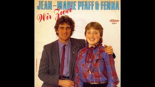 JEANMARIE PFAFF  Wir zwei en duo avec Fenna 45T  1984 [upl. by Arba]