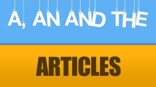 Use of A An and The English Articles  English Grammar Class 6 [upl. by Jaye]