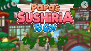 Papas Sushiria To Go  Day 19 amp 20 [upl. by Zosema]