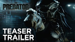 THE PREDATOR  Official International Trailer 1  In Cinemas September 13 [upl. by Zacharie]