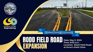 City of Corpus Christi  Rodd Field Road Expansion Ribbon Cutting [upl. by Rombert721]