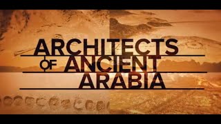 Discovery Channel Documentary on AlUla quotArchitects of Ancient Arabiaquot Narrator Jeremy Irons [upl. by Notsej]