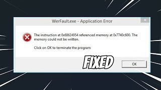 WerFaultexe amp WerMgrexe Application Error The Instruction At The Referenced Memory  FIXED [upl. by Attesoj]